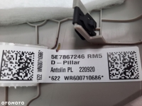 SKODA OCTAVIA  IV 2020 ELEMENTY WNETRZA SLUPEK LEWY PRAWY PRZOD TYL  5E7867246 5E7867245 5E3867234B 5E3867233B 5E7867288 5E7867287 5E3867243  5E3867244 - 6