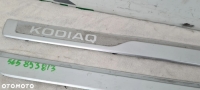 SKODA KODIAQ LISTWA PROGOWA PRZEDNIA   OZDOBNA LEWA PRAWA 565853813 565853814 - 9